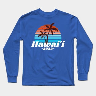 Hawai'i 2023 Long Sleeve T-Shirt